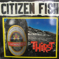 CITIZEN FISH / THIRST
