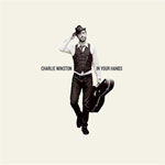 CHARLIE WINSTON / IN YOUR HANDS