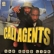 CALI AGENTS / THE GOOD LIFE