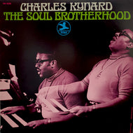 CHARLES KYNARD / THE SOUL BROTHERHOOD
