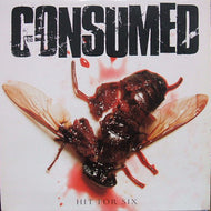 CONSUMED / HIT FOR SIX