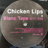 CHICKEN LIPS / BLANC TAPE