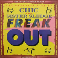 CHIC / SISTER SLEDGE / FREAK OUT