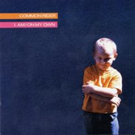 COMMON RIDER / AM I ON MY OWN