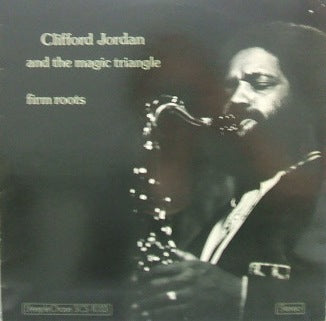 CLIFFORD JORDAN AND THE MAGIC TRIANGLE / FIRM ROOTS – TICRO