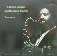 CLIFFORD JORDAN AND THE MAGIC TRIANGLE / FIRM ROOTS