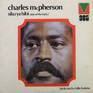 CHARLES McPHERSON / SIKU YA BIBI