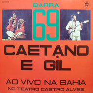 CAETANO E GIL / BARRA 69