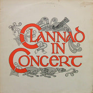 CLANNAD / CLANNAD IN CONCERT
