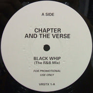 CHAPTER AND THE VERSE / BLACK WHIP (THE R&B MIX)