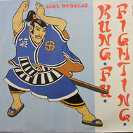 CARL DOUGLAS / KUNG FU FIGHTING