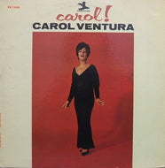 CAROL VENTURA / CAROL！