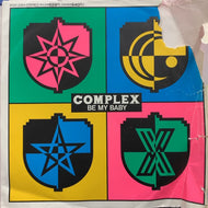 COMPLEX / BE MY BABY