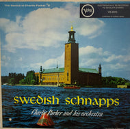 CHARLIE PARKER / SWEDISH SCHNAPPS