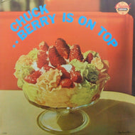 CHUCK BERRY / BERRY IS ON TOP