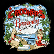 CROOKERS / REMEDY