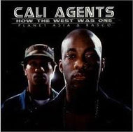 CALI AGENTS / HOW THE WEST WAS ONE