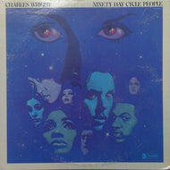 CHARLES WRIGHT / NINETY DAY CYCLE PEOPLE