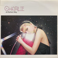 CHARLIE / A PERFECT SKY
