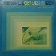 CHET BAKER / INTO MY LIFE