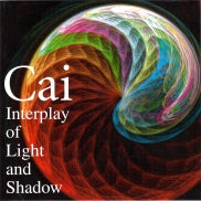 CAI / INTERPLAY OF LIGHT AND SHADOW