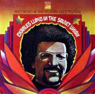 CHARLES LLOYD / IN THE SOVIET UNION