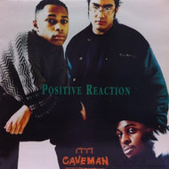 CAVEMAN / POSITIVE REACTION