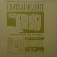 CHATEAU FLIGHT / 1 REMIX & 1 PREVIOUSLY UNRELEASED