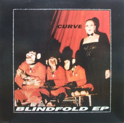 CURVE / BLINDFOLD EP