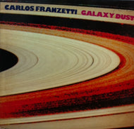 CARLOS FRANZETTI / GALAXY DUST