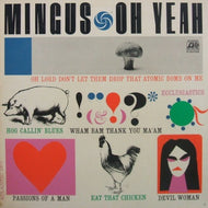 CHARLIE MINGUS / OH YEAH