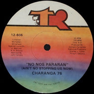 CHARANGA 76 / NO NOS PARARAN (AIN’T NO STOPPING US NOW)