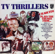 CHAQUITO / CHAQUITO PLAYS THEMES FROM... TV THRILLERS