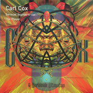 CARL COX / SENSUAL SOPHIS-TI-CAT / THE PLAYERS