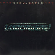 CARL CRAIG / LANDCRUISING