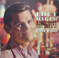 CHET BAKER / THE MOST IMPORTANT JAZZ ALBUM OF 1964/65