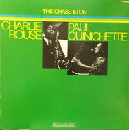 CHARLIE ROUSE / PAUL QUINICHETTE / THE CHASE IS ON