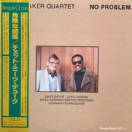 CHET BAKER QUARTET / NO PROBLEM