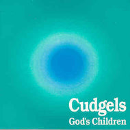 CUDGELS / GOD'S CHILDREN