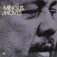 CHARLES MINGUS / MINGUS MOVES