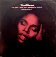 CHIMES / I STILL HAVEN'T FOUND WHAT I'M LOOKING FOR REMIX