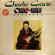 CHARLIE GRACIE / CAMEO-PARKWAY SESSIONS