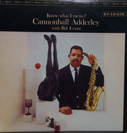 CANNONBALL ADDERLEY WITH BILL EVANS / KNOW WHAT I MEAN?