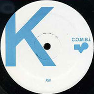 C.O.M.B.i. / Kill / You Get Over