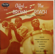 CLIFFORD BROWN AND MAX ROACH / CLIFFORD BROWN AND MAX ROACH