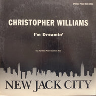 CHRISTOPHER WILLIAMS / I'M DREAMIN'