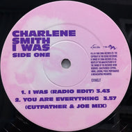 CHARLENE SMITH / I WAS