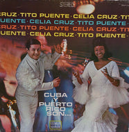 CELIA CRUZ / TITO PUENTE / CUBA Y PUERTO RICO SON...