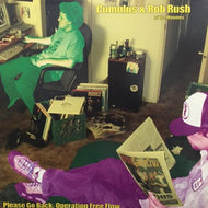 CUMULUS & ROB RUSH / PLEASE GO BACK: OPERATION FREE FLOW