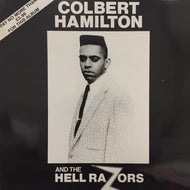 COLBERT HAMILTON & THE HELL RAZORS / COLBERT HAMILTON & THE HELL RAZORS